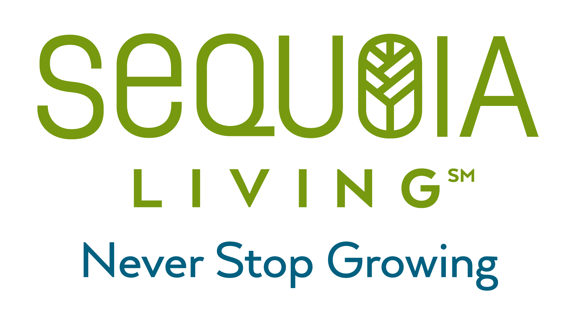 Sequoia Living Never stop growing